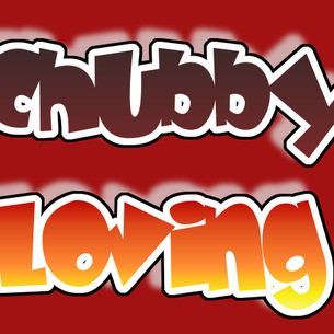 Chubbylooving